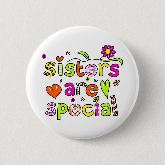 Sisters are Special Button (Front)