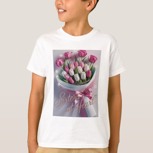 Sisters at Heart A Radiant Tulip Bouquet T_Shirt