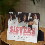 Sisters Best Friends Photo Collage Plaque<br><div class="desc">Modern sister photo plaque featuring 3 family pictures for you to replace with your own,  the title "sisters",  a personalized saying that reads "make the best friends",  and your names.</div>
