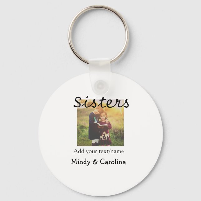 Sisters besties BFF add photo name title family te Keychain (Front)