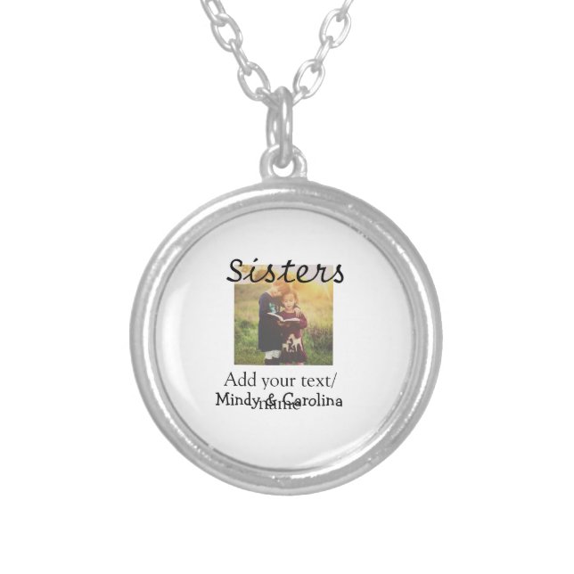 Sisters besties BFF add photo name title family te Silver Plated Necklace (Front)