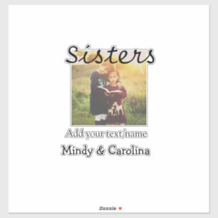 Sisters besties BFF add photo name title family te Sticker