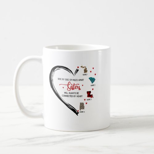 Sisters Besties Will Always Be Connected By Heart Coffee Mug