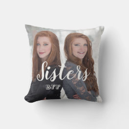 Sisters BFF Best Friends Forever Photo Throw Pillow