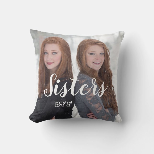 Sisters BFF | Best Friends Forever Photo Throw Pillow (Front)