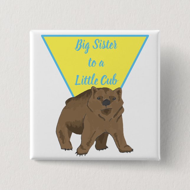 Sisters Big Sister Little Sister Baby Bear Button (Front)