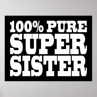 Sisters Birthday Parties 100% Pure Super Sister Poster