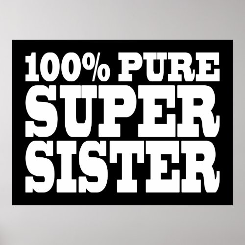 Sisters Birthday Parties 100 Pure Super Sister Poster