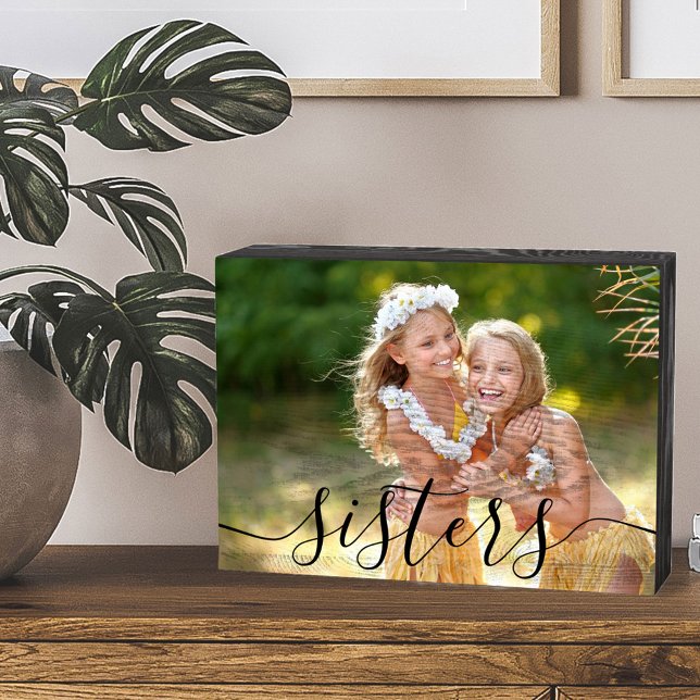 Sisters Black Script Custom Photo Wooden Box Sign (Creator Uploaded)