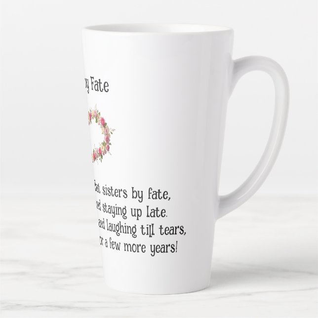 Sisters By Fate Best Friends Coffee/Latte Mug (Right)