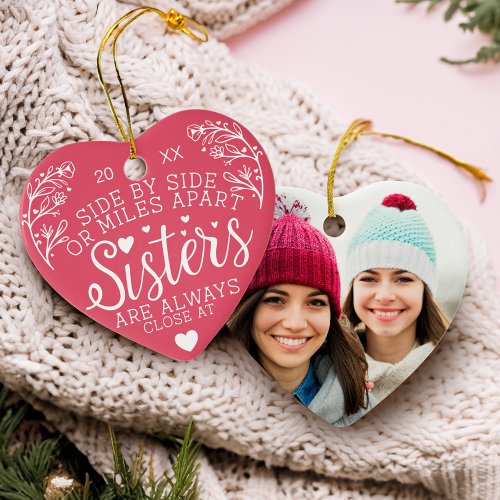 Sisters Connected At Heart Photo Keepsake Pink Ceramic Ornament