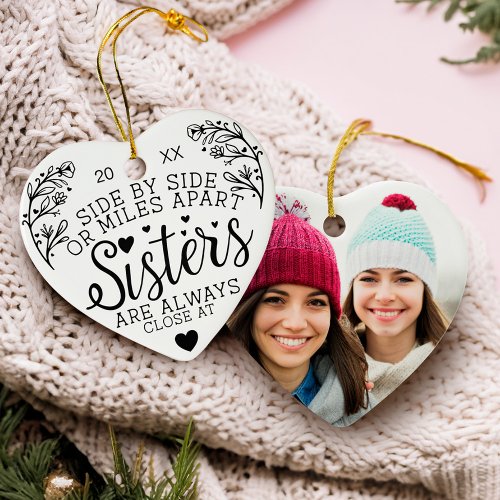 Sisters Connected At Heart Photo Keepsake White Ceramic Ornament