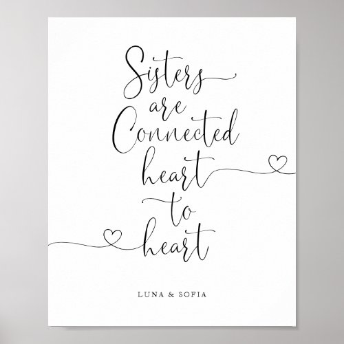 Sisters Connected Heart to Heart Elegant Script Poster