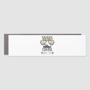 Sisters Cruise 2025 Family Matching Trip  Car Magnet