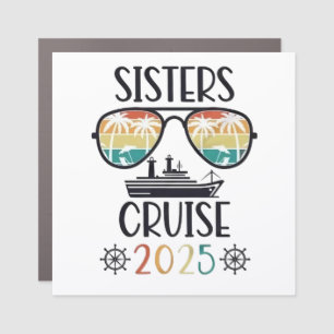 Sisters Cruise 2025 Family Matching Trip Car Magnet