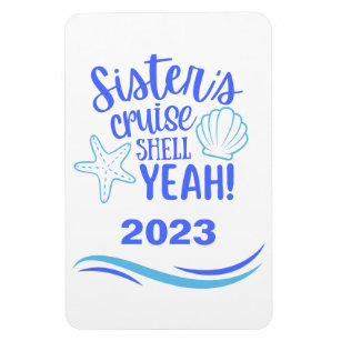 Sisters Cruise Shell Yeah Stateroom Magnet
