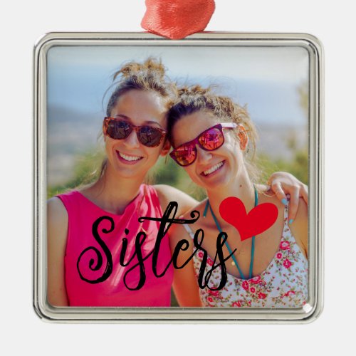 Sisters Cute Red Heart Photo Metal Ornament