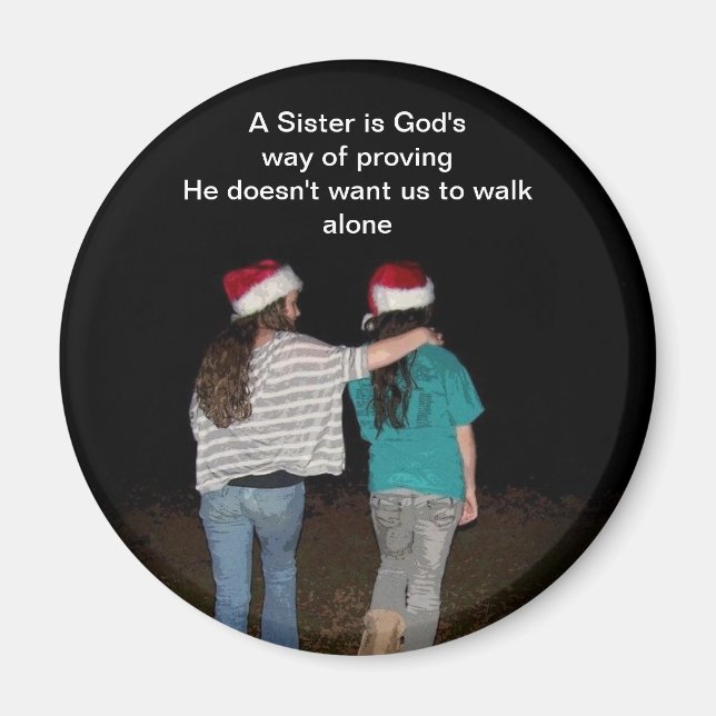 Sisters don't walk alone magnet (Front)