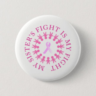 Sister's Fight Breast Cancer Awareness Button