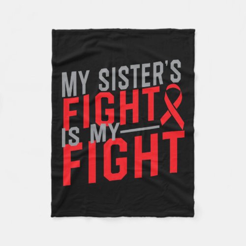 Sisters Fight Is My Fight Blood Cancer Awareness  Fleece Blanket