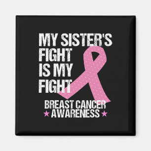 Sisters Fight Is My Fight Breast Cancer Awareness Magnet