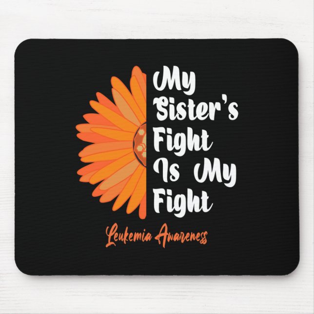 Sister's Fight Is My Fight Sunflower Leukemia Awar Mouse Pad (Front)