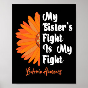 Sister's Fight Is My Fight Sunflower Leukemia Awar Poster