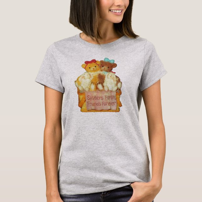 Sisters First Friends Forever Teddy Bears T-Shirt (Front)