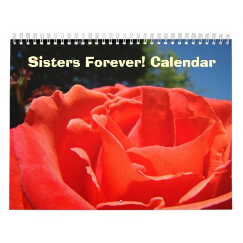 Sisters Forever Calendar Floral Big Flowers