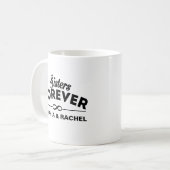 Sisters Forever Coffee Mug (Front Left)