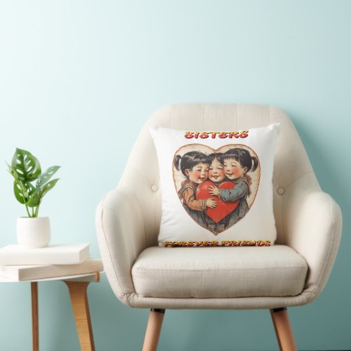 Sisters Forever Friends Throw Pillow