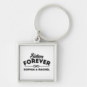 Sisters Forever Keychain