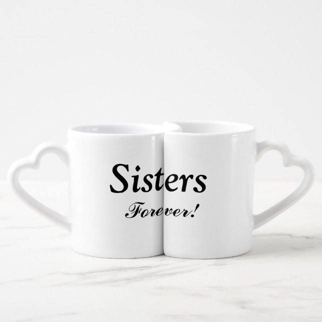 "Sisters Forever" Nesting Mug Set (Front Nesting)