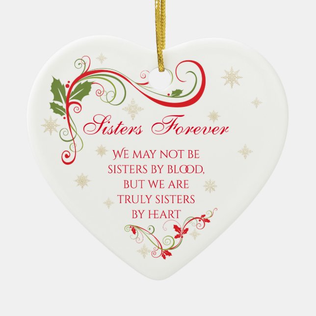Sisters Forever - Not by blood, By Heart Ceramic Ornament (Front)