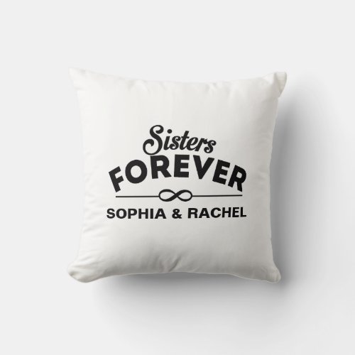 Sisters Forever Template Throw Pillow