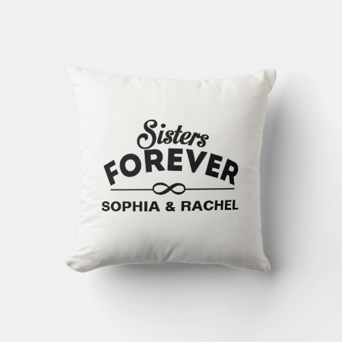 Sisters Forever Throw Pillow