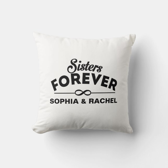 Sisters Forever Throw Pillow (Front)