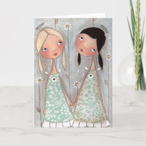 Sisters Friends _ Greeting Card