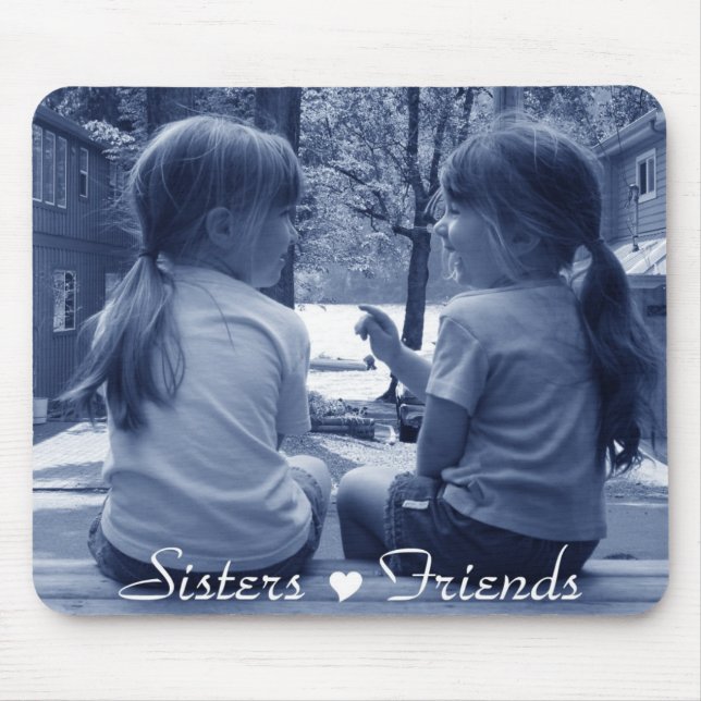 sisters friends mousepad (Front)