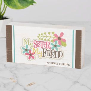 Sisters Friends Wood Box Sign
