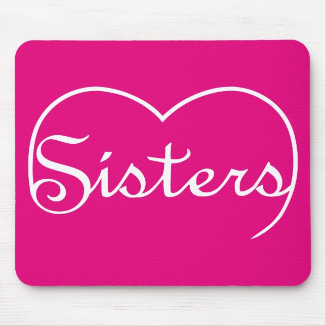 Sisters heart white script mouse pad (Front)