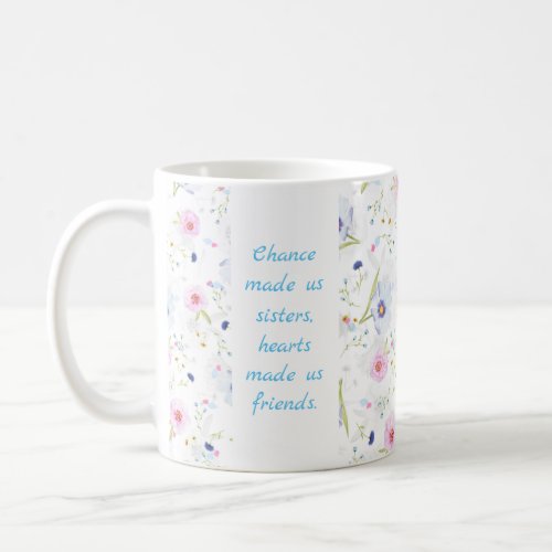Sisters Hearts Made Us Friends Coffee Mug