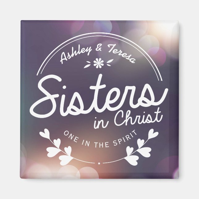 Sisters in Christ Magnet (Front)