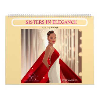 SISTERS IN ELEGANCE 2025 Calendar