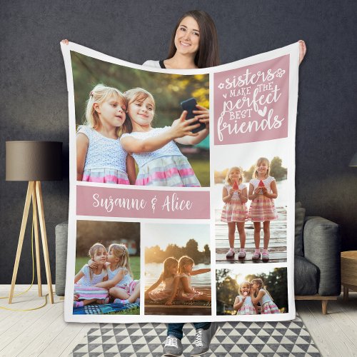 Sisters Make Perfect Best Friends Photo Collage Fleece Blanket