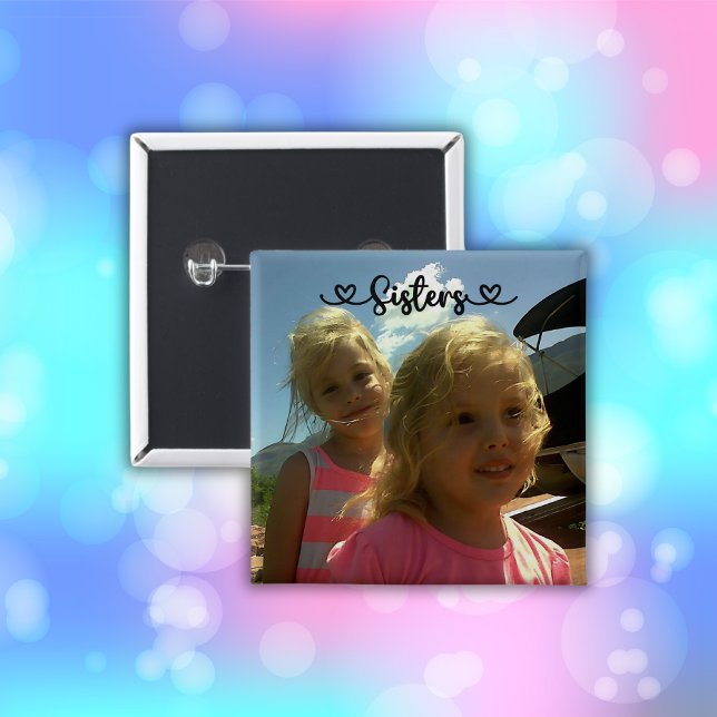 Sisters make the best friends | button (Creator Uploaded)