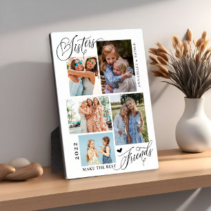 Sisters Make The Best Friends Photo Collage  Plaque