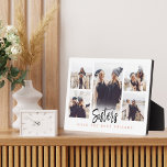 Sisters Make the Best Friends Photo Collage White Plaque<br><div class="desc">A special and memorable photo collage gift for sisters. The design features a five photo collage layout to display five of your own special sister photos. "Sisters" is designed in a stylish black brush script modern calligraphy with "make the best friends" displayed in a modern typographic design. Send a memorable...</div>