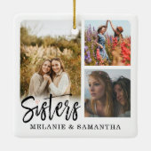 Sisters Make the Best Friends Six Photo Collage Ceramic Ornament (Back)