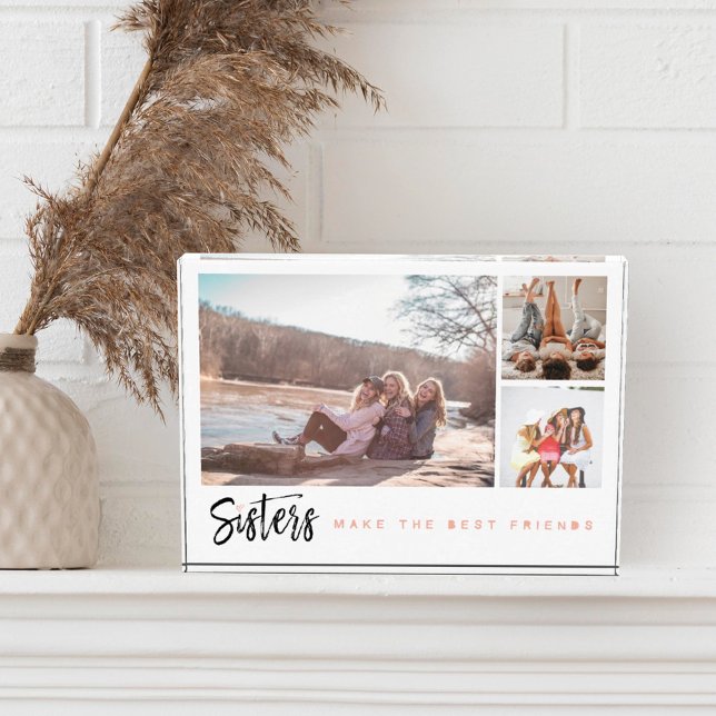 Sisters Make the Best Friends Three Photo Collage (Creator Uploaded)